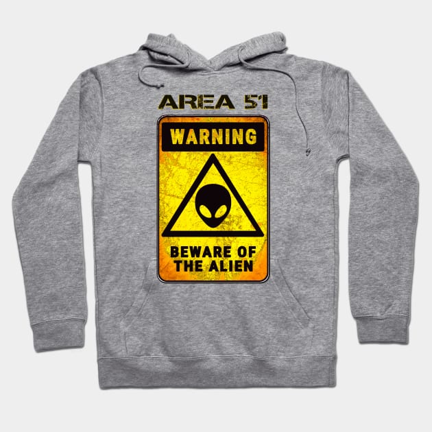 AREA 51 BEWARE OF THE ALIEN Fun pretend sign tee. Storm Area 51 Event Hoodie by Off the Page